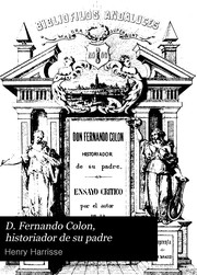 Cover of: D. Fernando Colon, historiador de su padre by Henry Harrisse