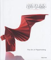Masters of origami at Hangar-7 by V'Ann Cornelius, Koshiro Hatori, Paul Jackson, Michael La Fosse, Robert Lang, David Lister