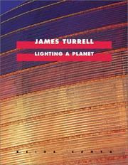 Cover of: James Turrell: Lighting A Planet (Cantz)