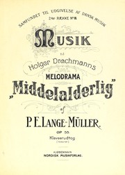 Cover of: Musik til Holger Drachmanns Melodrama "Middelalderlig" by P. E. Lange-Müller