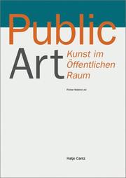 Cover of: Public Art by Ulrich Ruckriem, Vito Acconci, Daniel Buren, Dan Graham, Ilya Kabakov, Joseph Kosuth, Lawrence Weiner, Hans Haacke