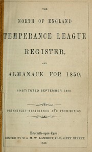 Cover of: Register and almanac by North of England Temperance League