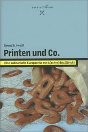 Cover of: Printen und Co. Eine kulinarische Europareise von A(achen) bis Z(ürich).