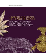 Cover of: I borghi e le strade delle arti di Napoli by Nicoletta D'Arbitrio
