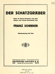 Cover of: Der Schatzgräber: Oper in einem Vorspiel, 4 Aufzügen und einem Nachspiel