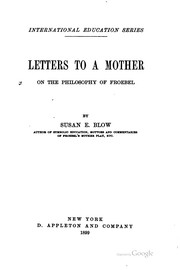 Cover of: Letters to a mother on the philosophy of Froebel