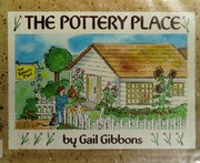 Cover of: The pottery place by Gail Gibbons