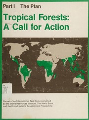 Cover of: Tropical forests by report of an International Task Force convened by the World Resources Institute, the World Bank, and the United Nations Development Programme.