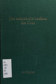 Cover of: Das attizistische Lexikon des Oros: Untersuchung und kritische Ausgabe der Fragmente