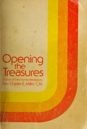 Cover of: Opening the treasures: a book of daily homily-meditations