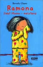 Cover of: Ramona liebt Mama - meistens. ( Ab 8 J.). by Beverly Cleary, Oliver Wenniges