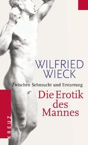 Cover of: Die Erotik des Mannes. Zwischen Sehnsucht und Erstarrung.