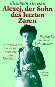 Cover of: Alexej, der Sohn des letzten Zaren. 'Warum kann ich nicht sein wie andere Kinder...'