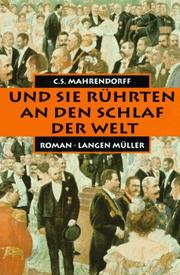 Cover of: Und sie rührten an den Schlaf der Welt.