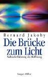Cover of: Die Brücke zum Licht. Nah- Toderfahrung als Hoffnung.