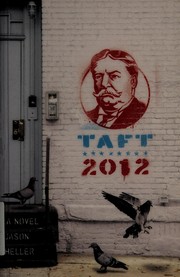 Taft 2012 by Jason Heller
