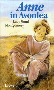 Cover of: Anne In Avonlea by Lucy Maud Montgomery