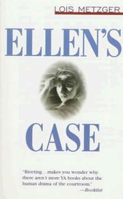 Ellen's case by Lois Metzger