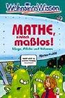 Cover of: WahnsinnsWissen. Mathe, einfach maßlos. Länge, Fläche und Volumen. ( Ab 10 J.). by Kjartan Poskitt, Philip Reeve
