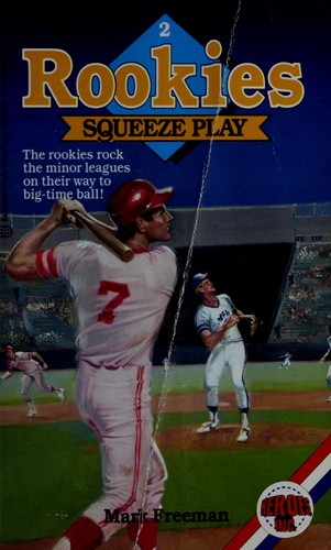 Squeeze Play (Rookies) by Mark Freeman