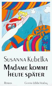 Cover of: Madame kommt heute später.