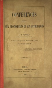 Cover of: Conférences adressées aux protestants et aux catholiques by John Henry Newman