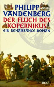 Cover of: Der Fluch des Kopernikus. Ein Renaissance- Roman.