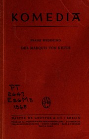Cover of: Der Marquis von Keith by Frank Wedekind