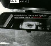 Cover of: Serdar Somuncu liest aus dem Tagebuch eines Massenmörders - Mein Kampf. CD. Dramatisierte, kommentierte, satirische Lesung.