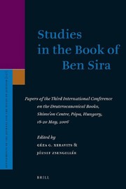 Cover of: Studies in the book of Ben Sira by International Conference on the Deuterocanonical Books (3nd 2006 Pápa, Hungary)