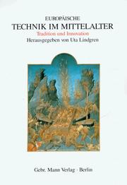 Cover of: Europäische Technik im Mittelalter by herausgegeben von Uta Lindgren.