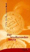 Cover of: Der Jesuitenorden heute. by Stefan Kiechle, Clemens Maaß