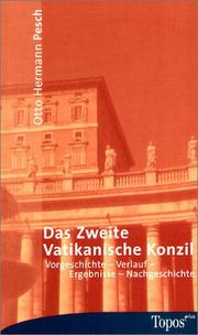 Cover of: Das Zweite Vatikanische Konzil. Vorgeschichte, Verlauf, Ergebnisse, Nachgeschichte.