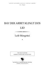 Cover of: Bay der arbeṭ ḳlingṭ dos lid: lider