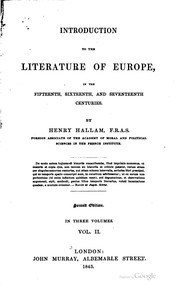 Cover of: Introduction to the literature of Europe, in the fifteenth, sixteenth and seventeenth centuries. by Henry Hallam