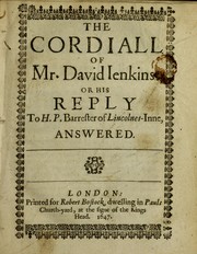 Cover of: The cordiall of Mr. David Ienkins, or his reply to H.P. barrester of Lincolnes-Inne answered.