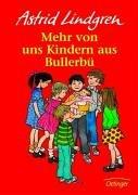 Cover of: Mehr von uns Kindern aus Bullerbü. ( Ab 6 J.). Bd. 2