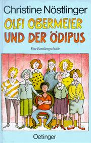 Cover of: Olfi Obermeier und der Ödipus: eine Familiengeschichte
