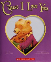Cover of: Cause I love you by Jan Carr