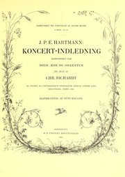 Cover of: Koncert-indledning: komponeret for solo, kor og orkester til text af Chr. Richardt, og opført, da universitets nysmykkede festsal første gang benyttedes, marts 1866