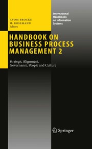 Cover of: Handbook on Business Process Management 2: Strategic Alignment, Governance, People and Culture