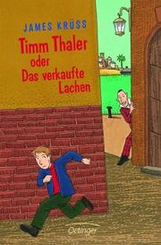 Cover of: Timm Thaler oder Das verkaufte Lachen. Sonderausgabe. by James Krüss