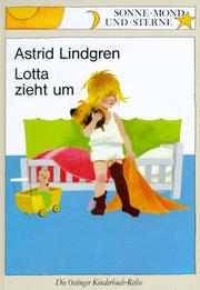 Cover of: Lotta zieht um. by Astrid Lindgren, Ilon Wikland