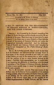 Cover of: A bill to provide for the establishment of graded schools in North-Carolina, and for other purposes
