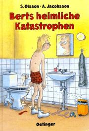 Cover of: Berts heimliche Katastrophen. ( Ab 12 J.).