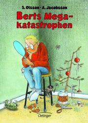 Cover of: Berts Megakatastrophen. ( Ab 12 J.). by Sören Olsson, Anders Jacobsson