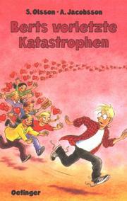 Cover of: Berts vorletzte Katastrophen. ( Ab 12 J.). by Sören Olsson, Anders Jacobsson, Sonja. Härdin