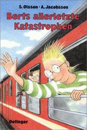 Cover of: Berts allerletzte Katastrophen. ( Ab 12 J.).