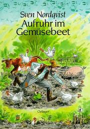 Cover of: Aufruhr im Gemüsebeet (Pettersson und Findus) by Sven Nordqvist