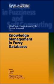 Cover of: Knowledge Management in Fuzzy Databases (Studies in Fuzziness and Soft Computing)